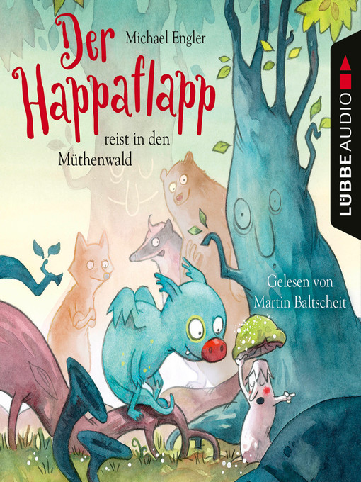 Title details for Der Happaflapp reist in den Müthenwald by Michael Engler - Wait list